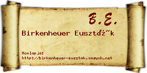 Birkenheuer Euszták névjegykártya